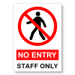 No Entry Staff Only